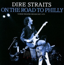 On The Road To Philly - Dire Straits