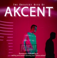 Greatest Hits Of Akcent - Akcent