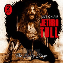 The Early Days / Live On Air - Jethro Tull