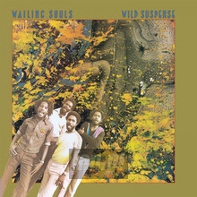Wild Suspense - Wailing Souls