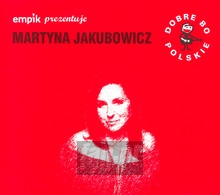 Dobre Bo Polskie - Martyna Jakubowicz