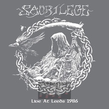Live Leeds 1986 - Sacrilege