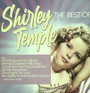 The Best Of - Shirley Temple