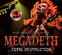 Total Destruction - Megadeth