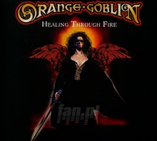 Healing Through Fire - Orange Goblin - powiększ Healing Through Fire - Orange Goblin