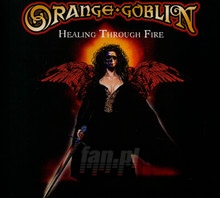 Healing Through Fire - Orange Goblin