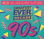Greatest Ever Decade: The Nineties - Greatest Ever Decade: The Nineties  /  Various Artist