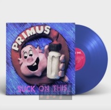 Suck On This! - Primus
