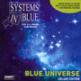 Blue Universe - DLX.Edition - Systems In Blue