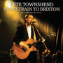 Night Train To Brixton - Pete Townshend