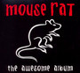 Awesome Album - Mouse Rat