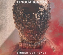 Sinner Get Ready - Lingua Ignota