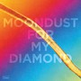 Moondust For My Diamond - Hayden Thorpe