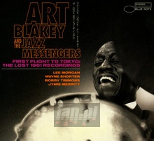 First Flight To Tokyo: The Lost 1961 Recordings - Art Blakey