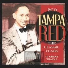 Classic Years - Tampa Red