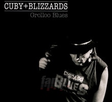 Grolloo Blues - Cuby & Blizzards