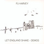 Let England Shake - Demos - P.J. Harvey