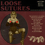 A Gash With Sharp Teeth & Other Tales - Loose Sutures