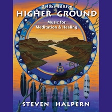 Higher Ground - Steven Halpern - powiększ Higher Ground - Steven Halpern