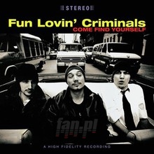 Come Find.. - Fun Lovin' Criminals