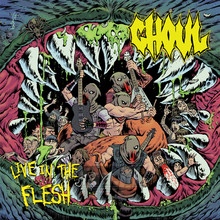 Live In The Flesh - Ghoul