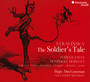 Stravinsky: The Soldiers Tale - Isabelle  Faust  / Dominique  Horowitz 