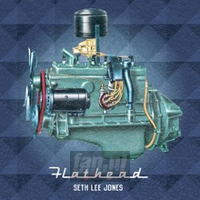 Flathead - Seth Lee Jones 