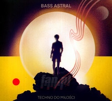 Techno Do Mioci - Bass Astral