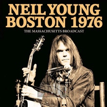 Boston 1976 - Neil Young