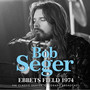 Ebbets Field 1974 - Bob Seger