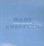 Studio Albums 1996-2007 - Mark Knopfler