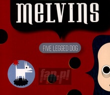 Five Legged Dog - Melvins