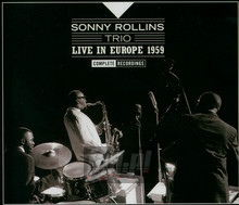 Live In Europe 1959: Complete Recordings - Sonny Rollins