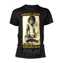 Choices _TS50561_ - Pearl Jam
