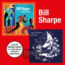 State Of The Heart + Close To The Heart - Bill Sharpe