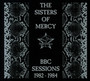 BBC Sessions 1982-1984 - The Sisters Of Mercy 