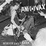 Schock Und Drama - Ani(X)Vax