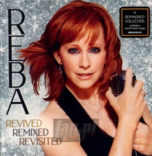 Reba: Revived Remixed Revisited - Reba McEntire - bigger Reba: Revived Remixed Revisited - Reba McEntire