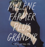 Plus Grandir: Best Of - Mylene Farmer