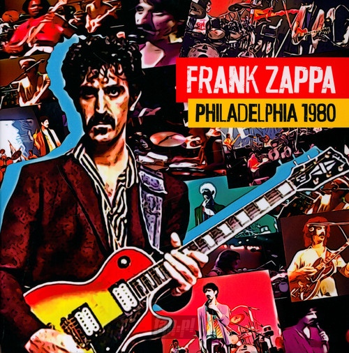Philadelphia 1980 - Frank Zappa