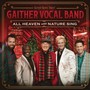 All Heaven & Nature Sing - Gaither Vocal Band