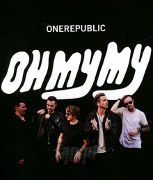 Oh My My: Limit - One Republic