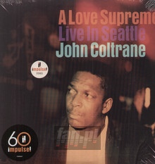 A Love Supreme: Live In Seattle - John Coltrane