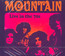 Live In The 70'S - Mountain