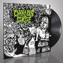 Blunted At Birth - Cannabis Corpse