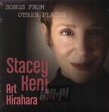 Songs From Other Places - Stacey Kent / Art  Hirahara 
