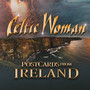 Postcards From Ireland - Celtic Woman