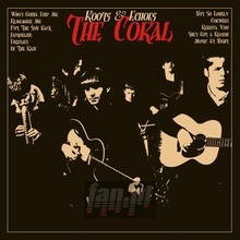 Roots & Echoes - The Coral