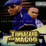 Welcome To Our World - Timbaland / Magoo