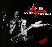 100M.P.H.@100club - Vardis